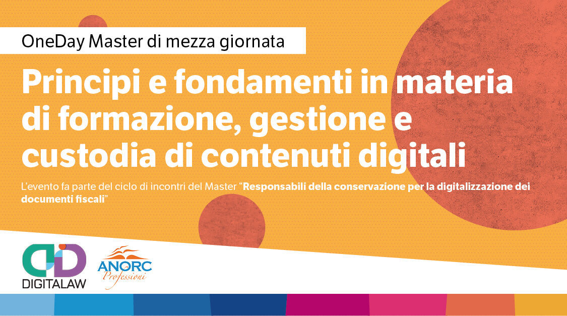 Immagine Principi e fondamenti in materia di formazione, gestione e custodia di contenuti digitali | Euroconference